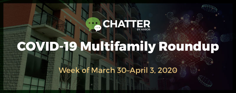 COVID-19 Multifamily Roundup (March 30-April 3, 2020)