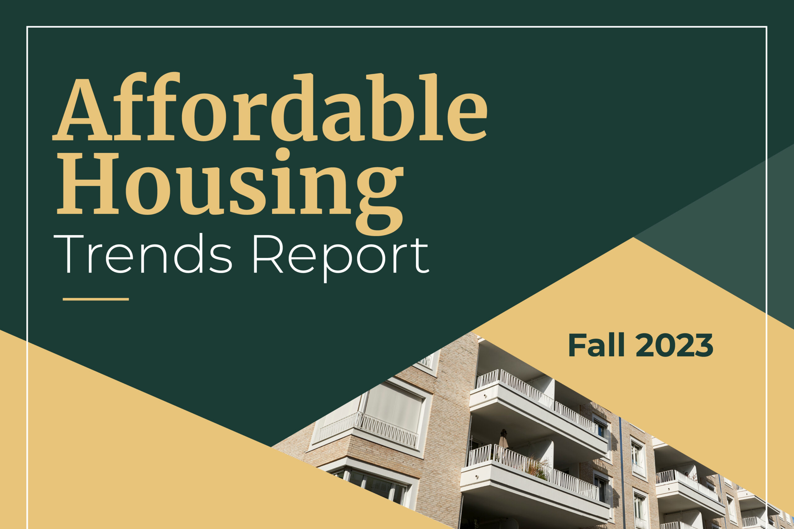 Affordable Housing Trends Report | Fall 2023
