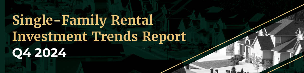 Single-Family Rental Investment Trends Report Q4 2024