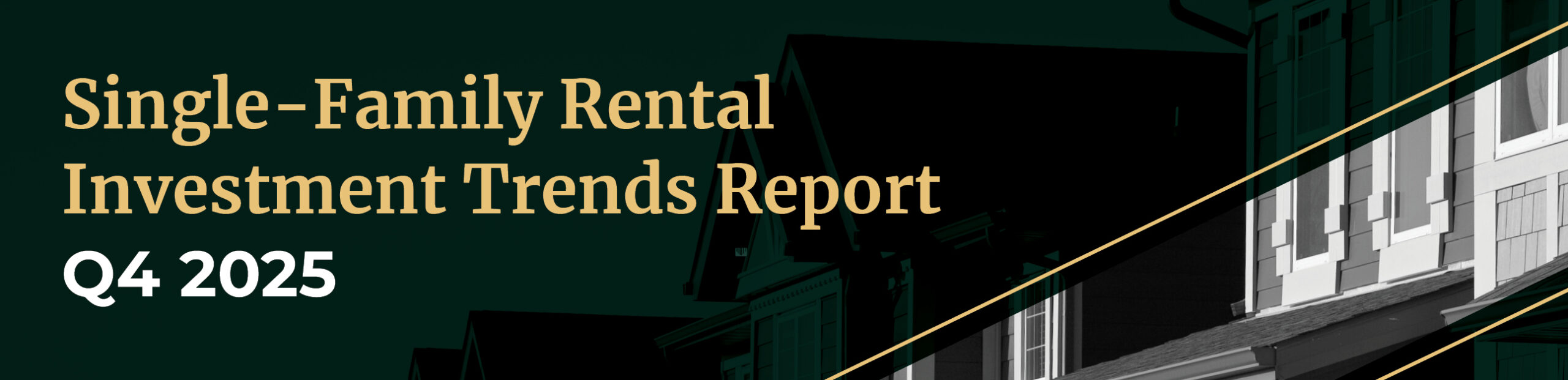 Single-Family Rental Investment Trends Report Q3 2025