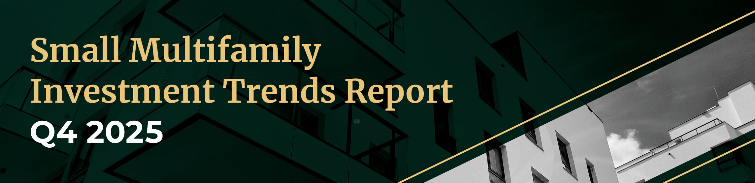 Small Multifamily Investment Trends Report Q4 2025