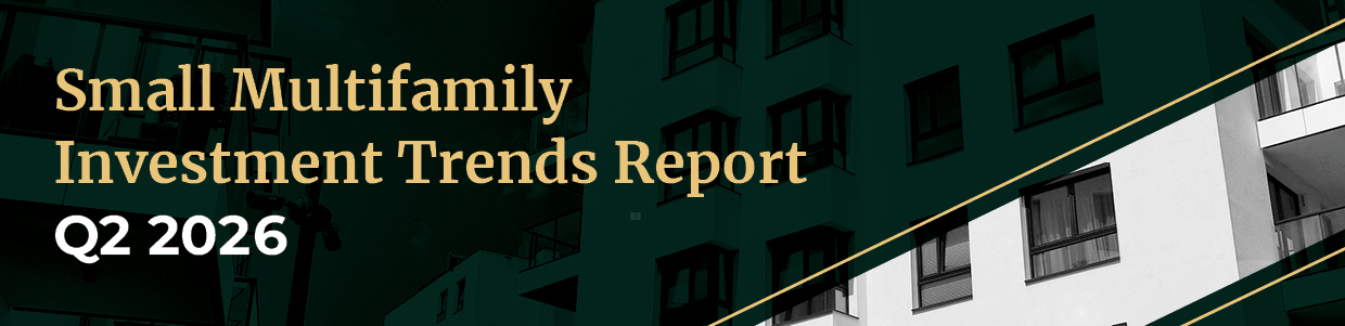 Small Multifamily Investment Trends Report Q2 2026