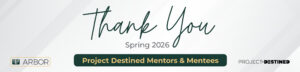Arbor’s 2026 Project Destined Mentorship Programs Support Future CRE Leaders