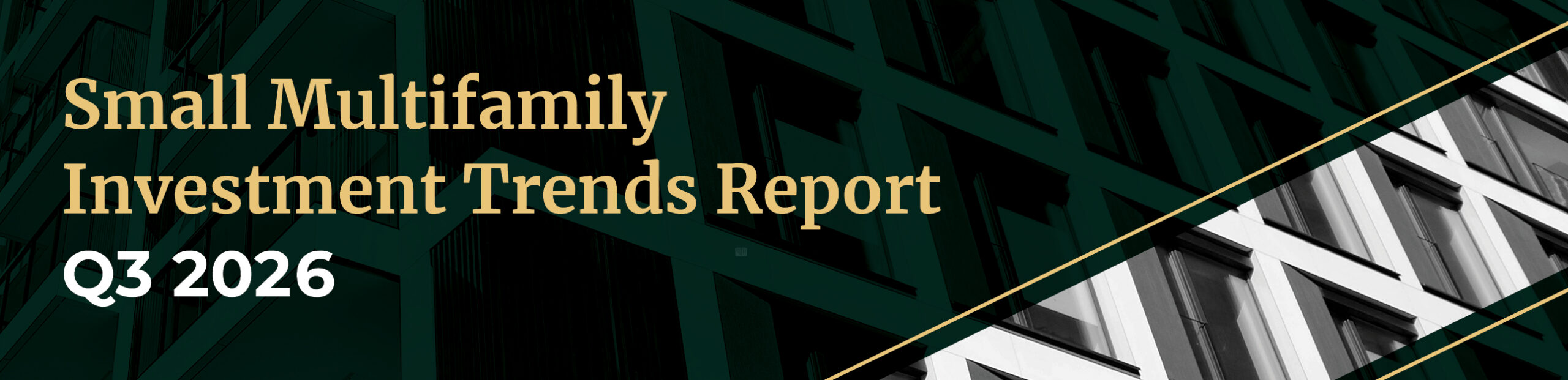 Small Multifamily Investment Trends Report Q3 2026