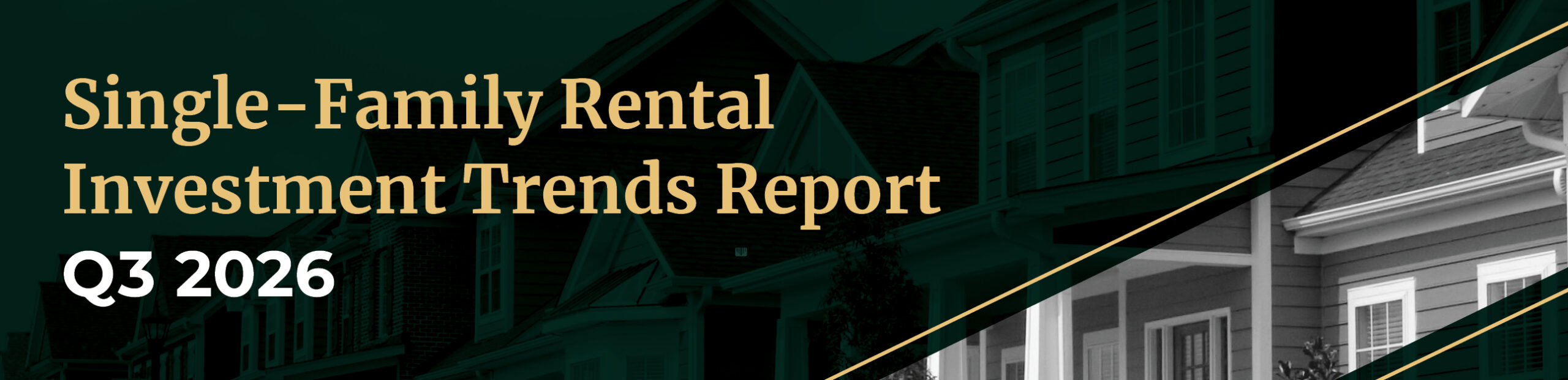 Single-Family Rental Investment Trends Report Q3 2026